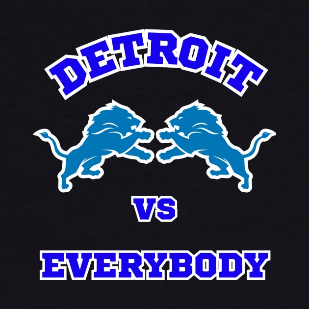 Detroit Vs Everybody by Charlie Dion